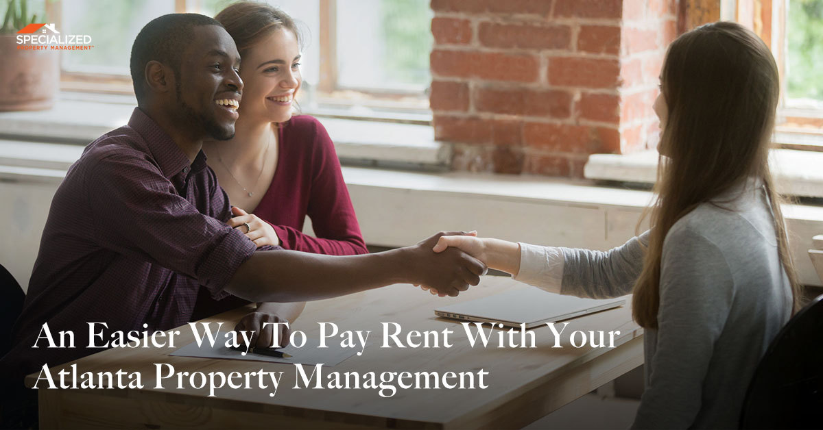 An Easier Way To Pay Rent With Your Atlanta Property Management Company