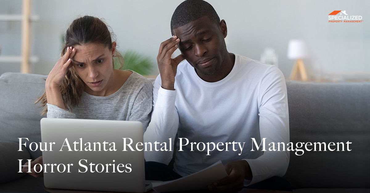 Four Atlanta Rental Property Management Horror Stories