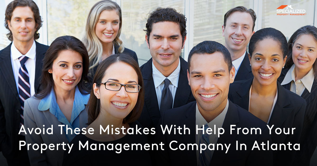 Avoid These Mistakes with Help From Your Property Management Company in Atlanta