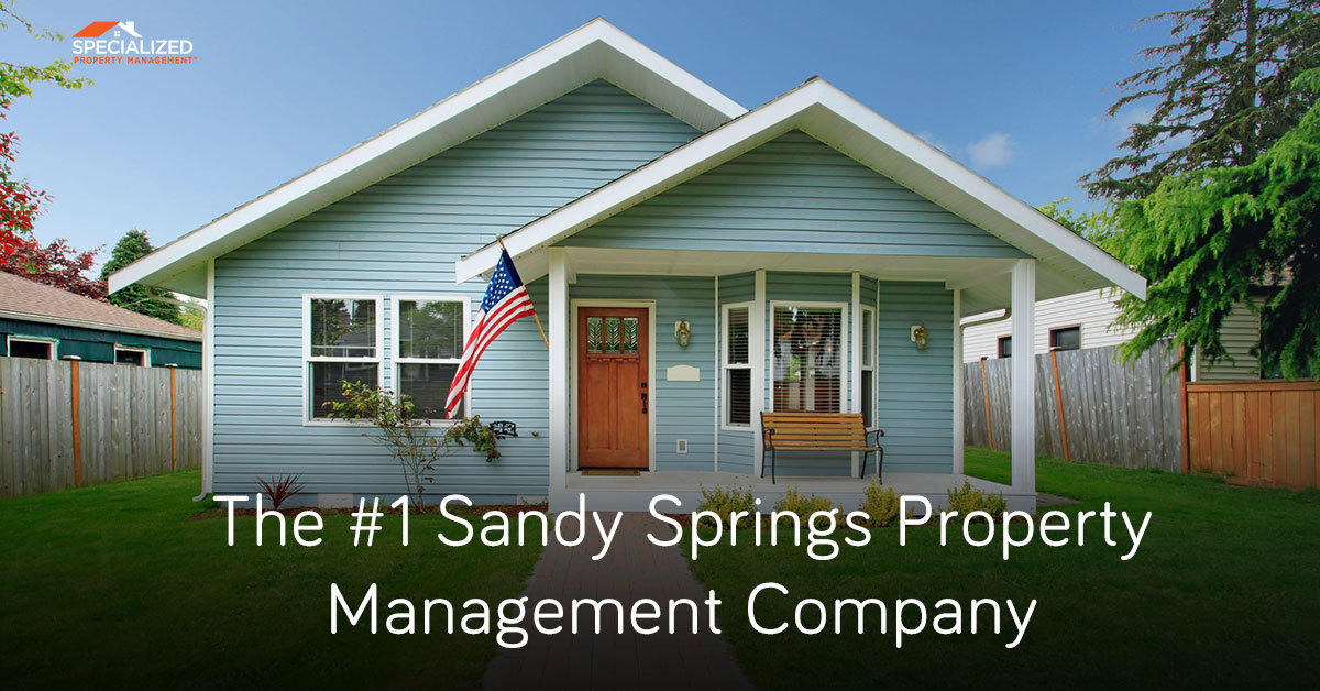 The #1 Sandy Springs Property Management Company