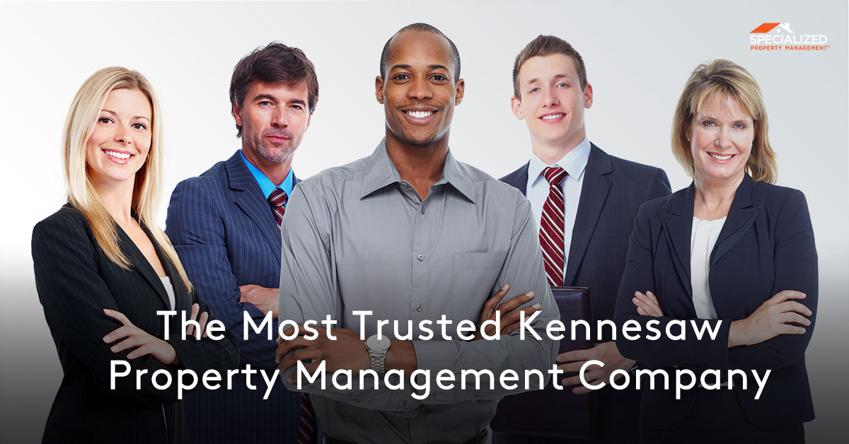The Most Trusted Kennesaw Property Management Company