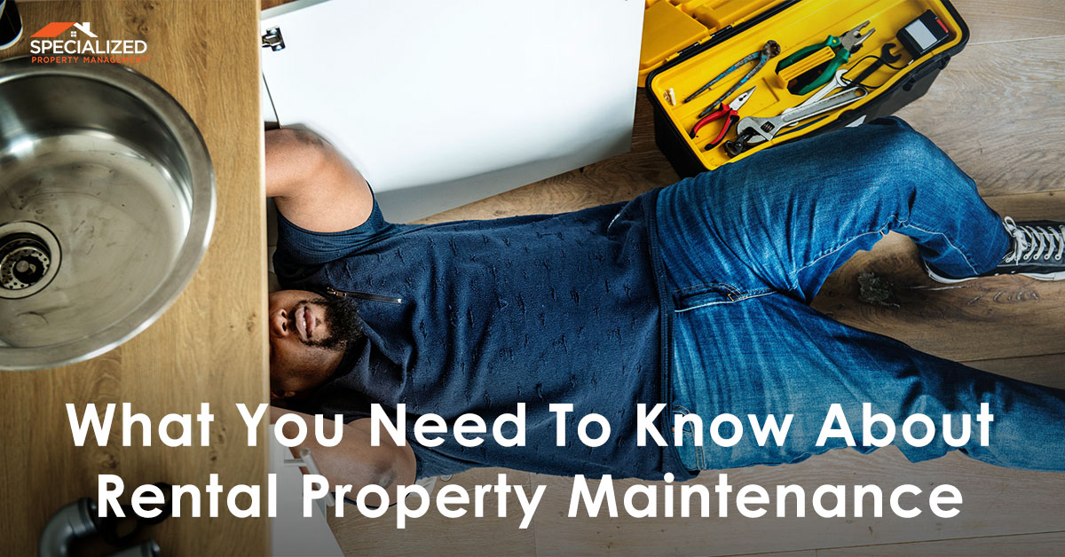 What You Need to Know About Rental Property Maintenance