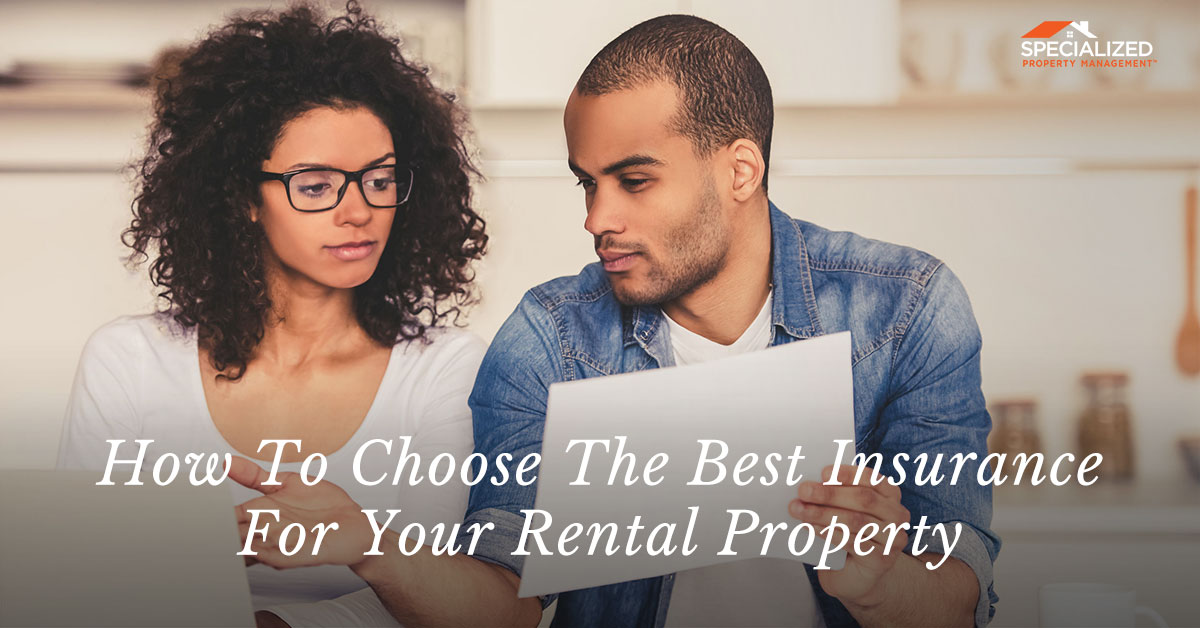 How to Choose the Best Insurance for Your Rental Property