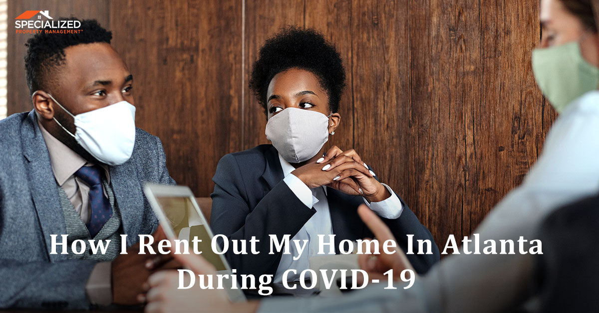 How I Rent Out My Home In Atlanta During COVID-19