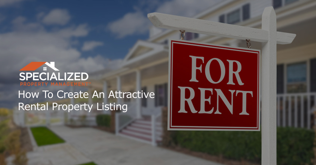 How To Create An Attractive Rental Property Listing