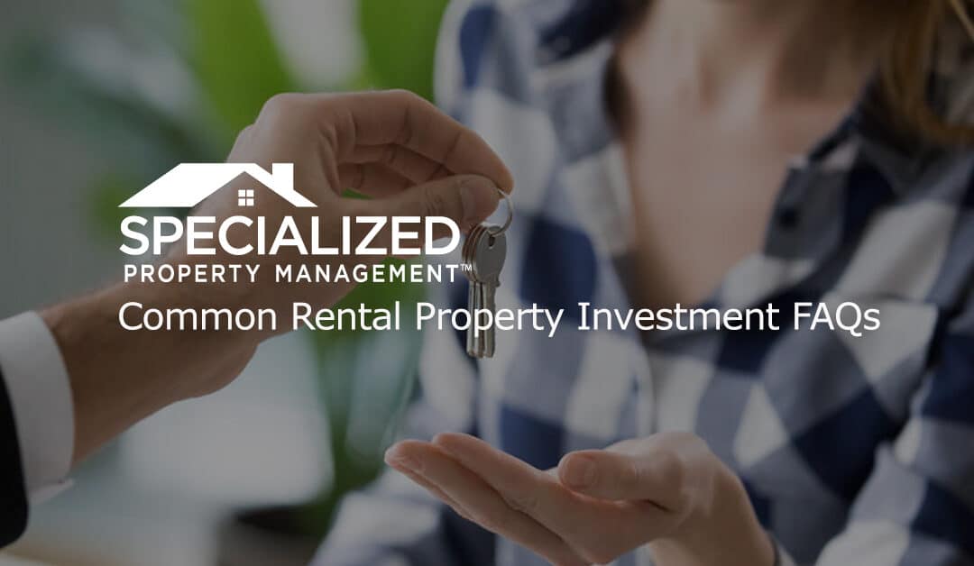 Common Rental Property Investment FAQs