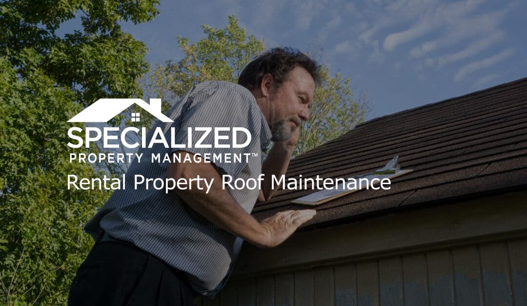 Rental Property Roof Maintenance