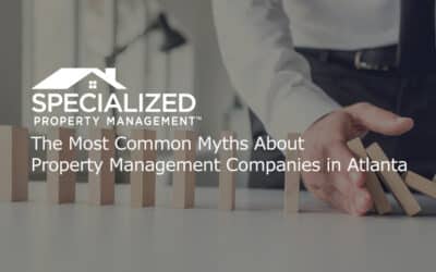 The Most Common Myths About Property Management Companies in Atlanta