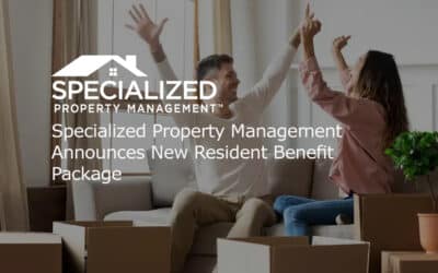 Specialized Property Management Announces New Resident Benefit Package
