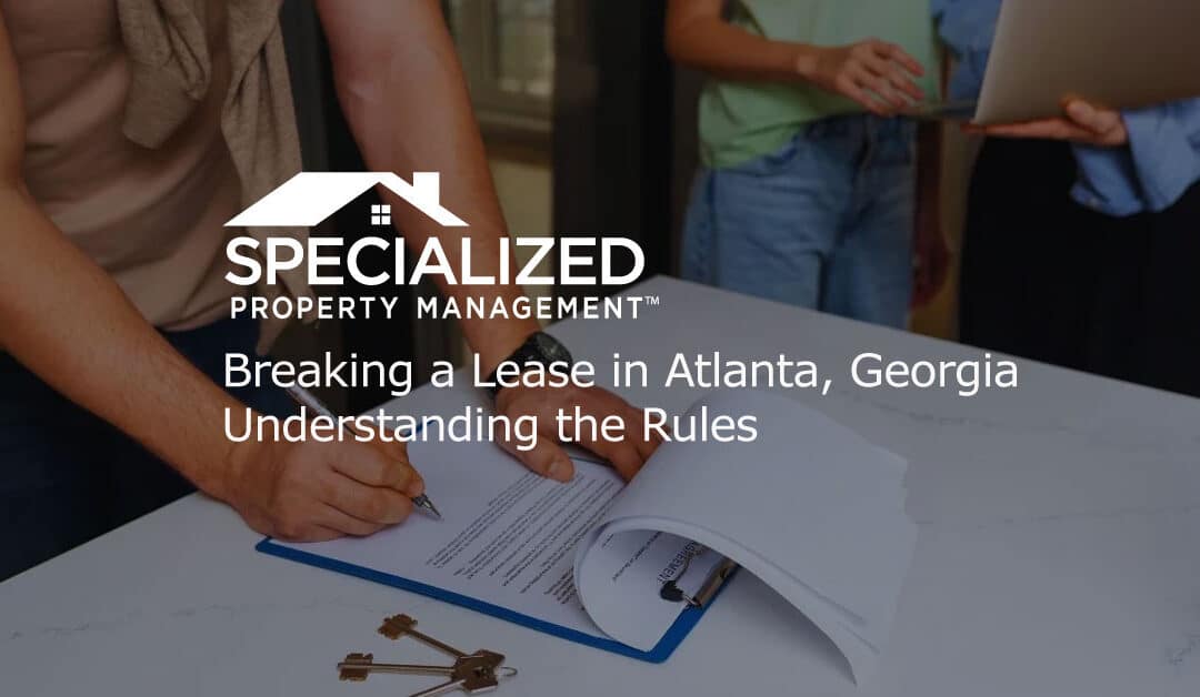 Breaking a Lease in Atlanta, Georgia – Understanding the Rules