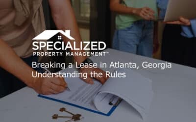 Breaking a Lease in Atlanta, Georgia – Understanding the Rules