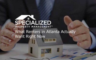 What Renters in Atlanta Actually Want Right Now